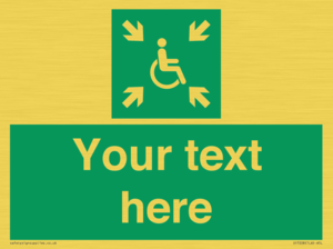 Custom sign safe condition evacuation temporary refuge